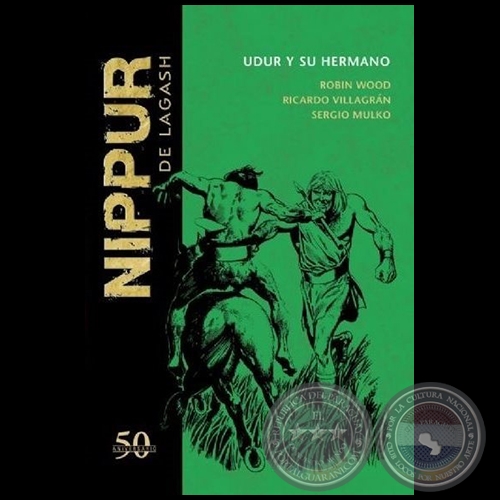 NIPPUR DE LAGASH N° 15 - UDUR Y SU HERMANO - Guion: ROBIN WOOD - Año 2018 
